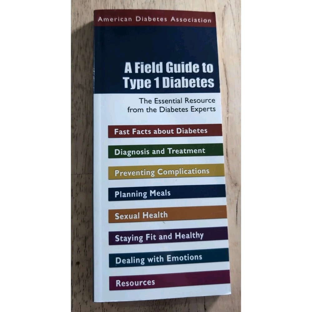 Field Guide to Type 1‎ Diabetes by American Diabetes Association Staff (2002,...